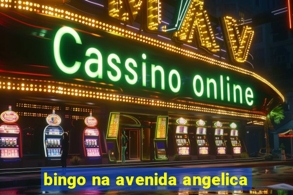 bingo na avenida angelica